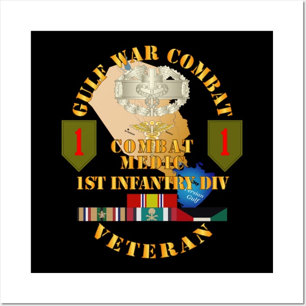 Gulf War Combat Vet w 1st ID - Combat Medic Wall Art by twix123844